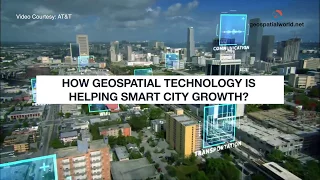 How GIS technology helps in Smart City growth?