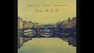 Marcotulli / Erskine / Danielsson – Trio M/E/D (2015 - Live Album)