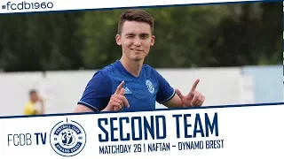 SECOND TEAM | MATCHDAY 26 | NAFTAN – DYNAMO BREST