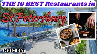 Top 10 Best Restaurants To Visit in St Petersburg, FL