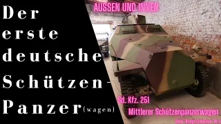 Der erste deutsche Schützenpanzer(wagen) - Das Sdkfz. 251 der Wehrmacht von Innen und Außen