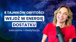 Poczuj przepływ energii dostatku. Zrób ćwiczenie i medytację, by wejść w wibrację obfitości.