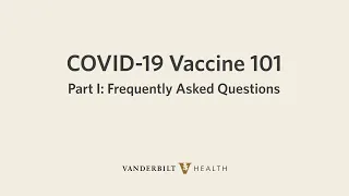 COVID-19 Vaccine 101: FAQs