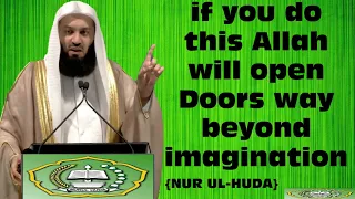 if you do this Allah will open Doors way beyond imagination | Mufti Menk