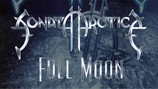 Sonata Artica - Full Moon (Lyrics)