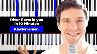 Klavier lernen - River flows in you (sehr einfach für Anfänger) deutsch