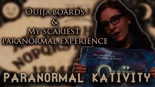 Ouija Boards and My Scariest Paranormal Experience