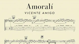 "Amoralí"  Vicente Amigo, Analysis & score at lower speed for practicing