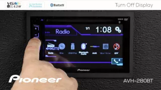 How To - AVH-280BT - Turn Off Display