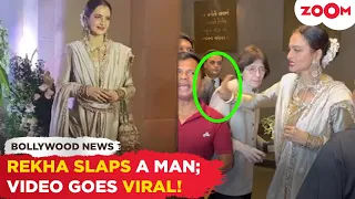 OMG! Rekha SLAPS a man in front of media after he tries to take a selfie with her, video goes viral