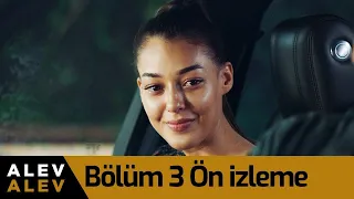 Alev Alev 3. Bölüm Ön İzleme