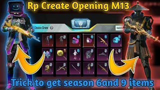 M13 Season 6 and 9 Create Opening | Trick To Get Free Items 🤩