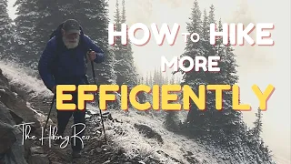 How to Hike More Efficiently | Efficient Hiking Principles