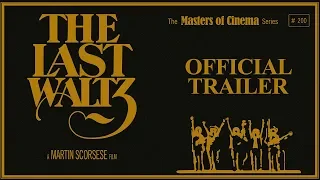 THE LAST WALTZ (Masters of Cinema) New & Exclusive Official Trailer
