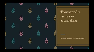 Webinar: Counseling Issues within the Transgender Community