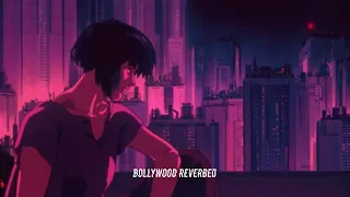 Humnava Mere (slowed+reverb) | Sad Rain | Bollywood Reverbed, Relaxing Indian Reverbs #jubinnautiyal