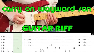 CARRY ON WAYWARD SON - Guitar lesson - Guitar riff (with tabs) - Kansas - fast & slow