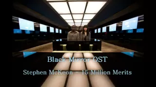 Black Mirror OST - 15 Million Merits