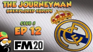 FM20 - The Journeyman Unexplored Europe - C8 EP12 - TWITCH??? - Football Manager 2020