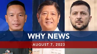 UNTV: WHY NEWS | August 7, 2023