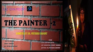 The Painter 2  I Suspense I Short film  I Thriller  I Blue Venom Productions I #viral #trending