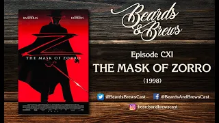 Beards & Brews - The Mask of Zorro (1998)