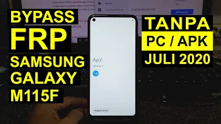 TANPA PC | Bypass FRP Samsung Galaxy M11 | Remove Unlock Google Account SM-M115F Update July 2020