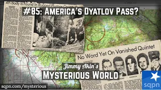 America's Dyatlov Pass? What happened to the Boys from Yuba City? - Jimmy Akin's Mysterious World