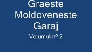 Graeste Moldoveneste - Graj