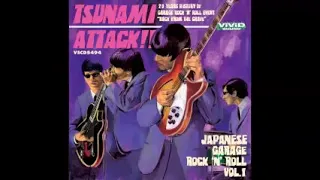 VA - Tsunami Attack!! Vol.1 – Japanese Garage Rock'n'roll Music Punk Compilation Full Album Japan LP