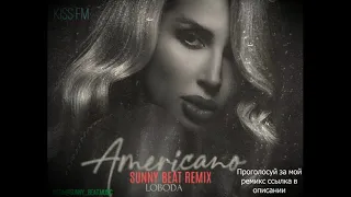 LOBODA - Americano (Sunny Beat Remix)