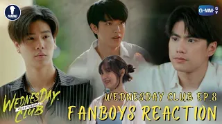 [Auto Sub] Fanboys Reaction l คนกลางแล้วไง Wednesday Club EP.8