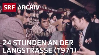 «Von zwölf bis zwölf» – 24 Stunden Langstrasse (1971) | Retro Doku | SRF Archiv