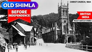 Old Shimla City, Before Independence, Old Himachal Pradesh, Rare Historic Images