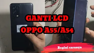 cara ganti lcd Oppo A55/Oppo a54 tips mudah dan aman #gantilcd #oppoa55 #caragantilcd