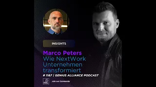 GA #1187 | Marco Peters - Wie Nextwork Unternehmen transformiert