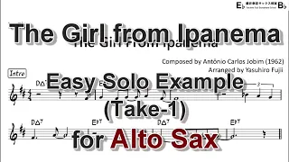 The Girl from Ipanema - Easy Solo Example for Alto Sax (Take-1, Revised)