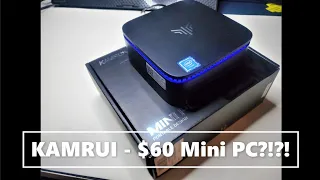 KAMRUI - A mini PC for only $60!?!?