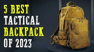 Top 5 Best Tactical Backpacks 2023