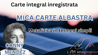 Conny Mendez: Mica carte albastra -Metafizica in termeni simpli (integral inregistrata)