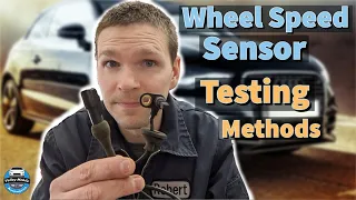 How to Test a Wheel Speed Sensor | Wheel Speed Sensor Testing Methods | Abs Sensor Problem Symptoms