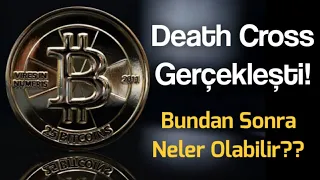 #Bitcoin Analiz - Death Cross Gerceklesti! Bundan Sonra Neler Olabilir? Btc Teknik Analiz Forex