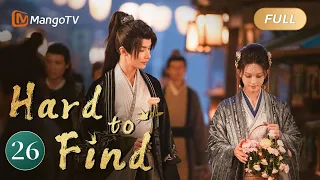 【ENG SUB】EP26 Make a Wish to Shooting Stars and the Sky Lantern | Hard to Find | MangoTV English