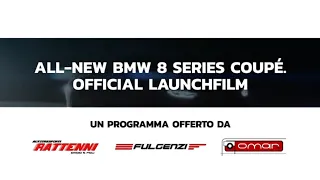 The all new BMW 8 Series Coupé  Official launchfilm