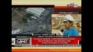 Human error, tinitingnang sanhi ng pagbigay ng bahagi ng itinatayong flyover