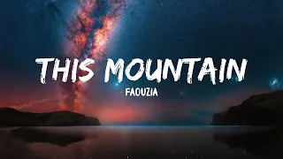 Faouzia - This Mountain (Lyrics)