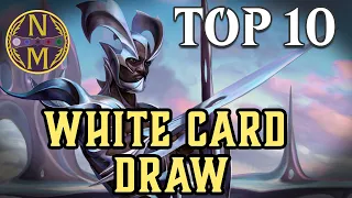 MTG Top 10: White Card Draw | The BEST Card Draw in the WORST Color For It | Episode 539