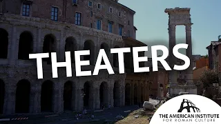 Theaters: Free time in Ancient Rome - Ancient Rome Live