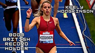 Keely Hodgkinson - 800m Queen