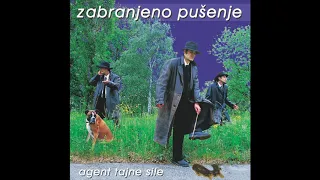 Zabranjeno pušenje - Agent tajne sile (cijeli album)